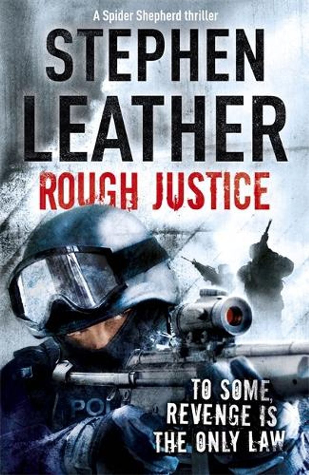 Rough Justice by Stephen Leather - ISBN: 9780340924952