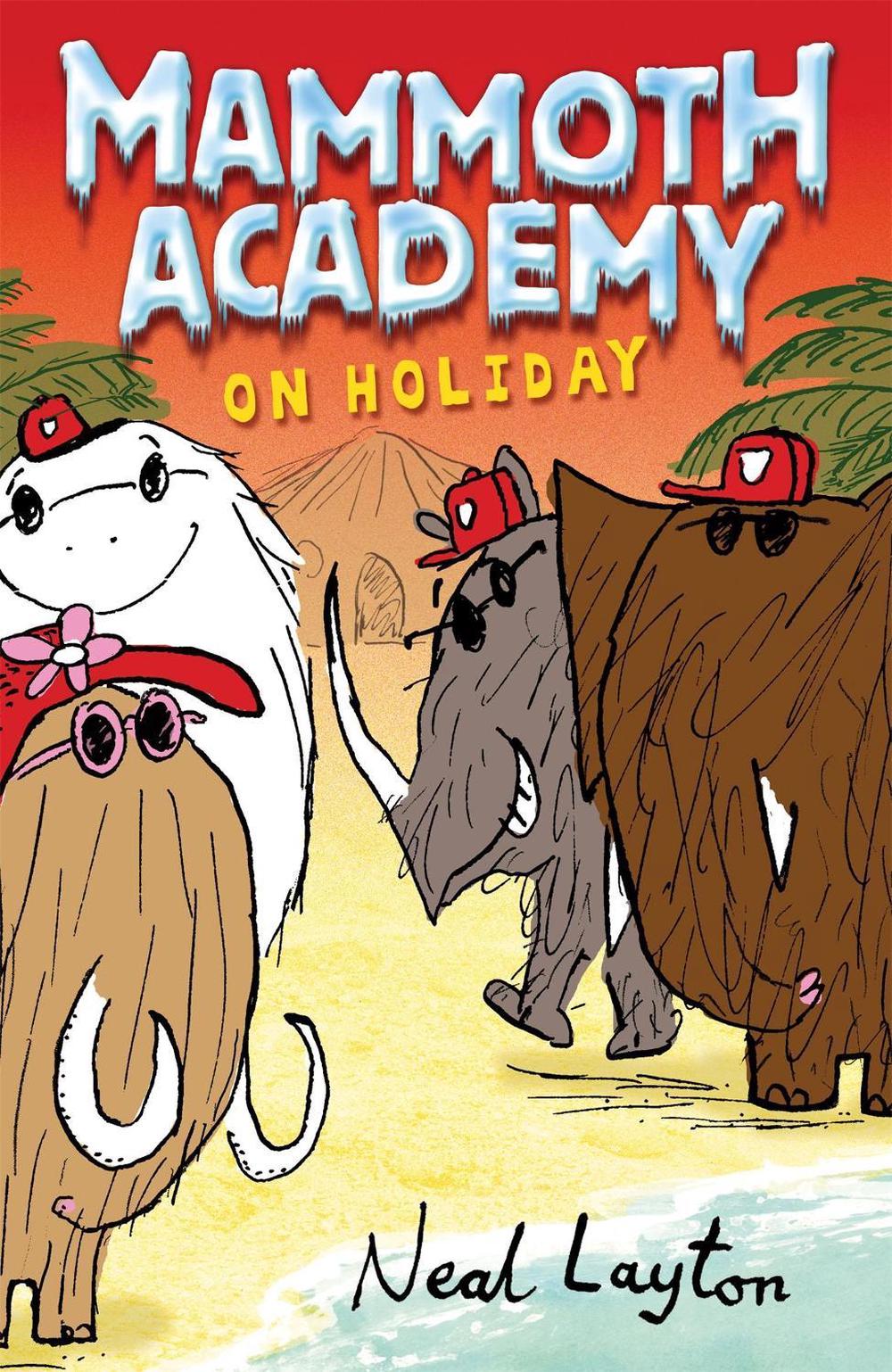 Mammoth Academy: Mammoth Academy On Holiday, 9780340930311