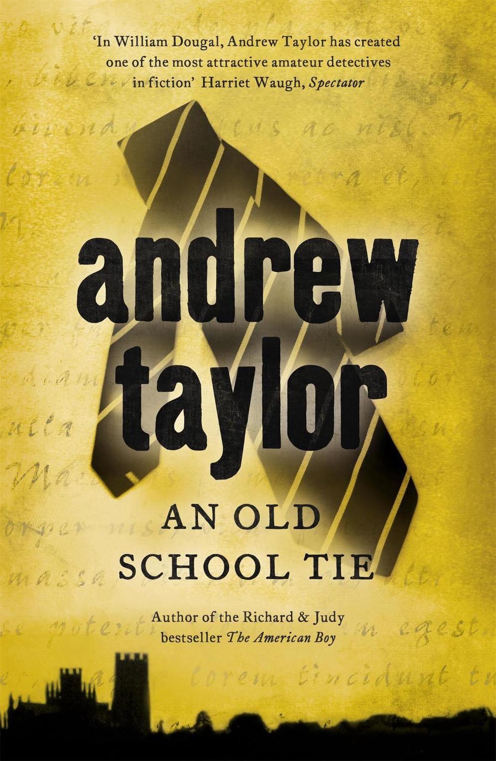 An Old School Tie by Andrew Taylor - ISBN: 9780340932940