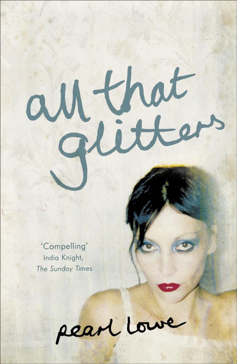 All that Glitters by Pearl Lowe - ISBN: 9780340933206