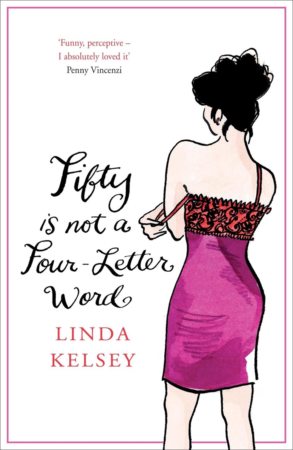 Fifty is Not a Four-Letter Word by Linda Kelsey - ISBN: 9780340933398