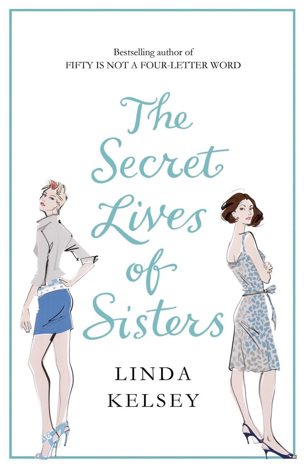 The Secret Lives of Sisters by Linda Kelsey - ISBN: 9780340933411