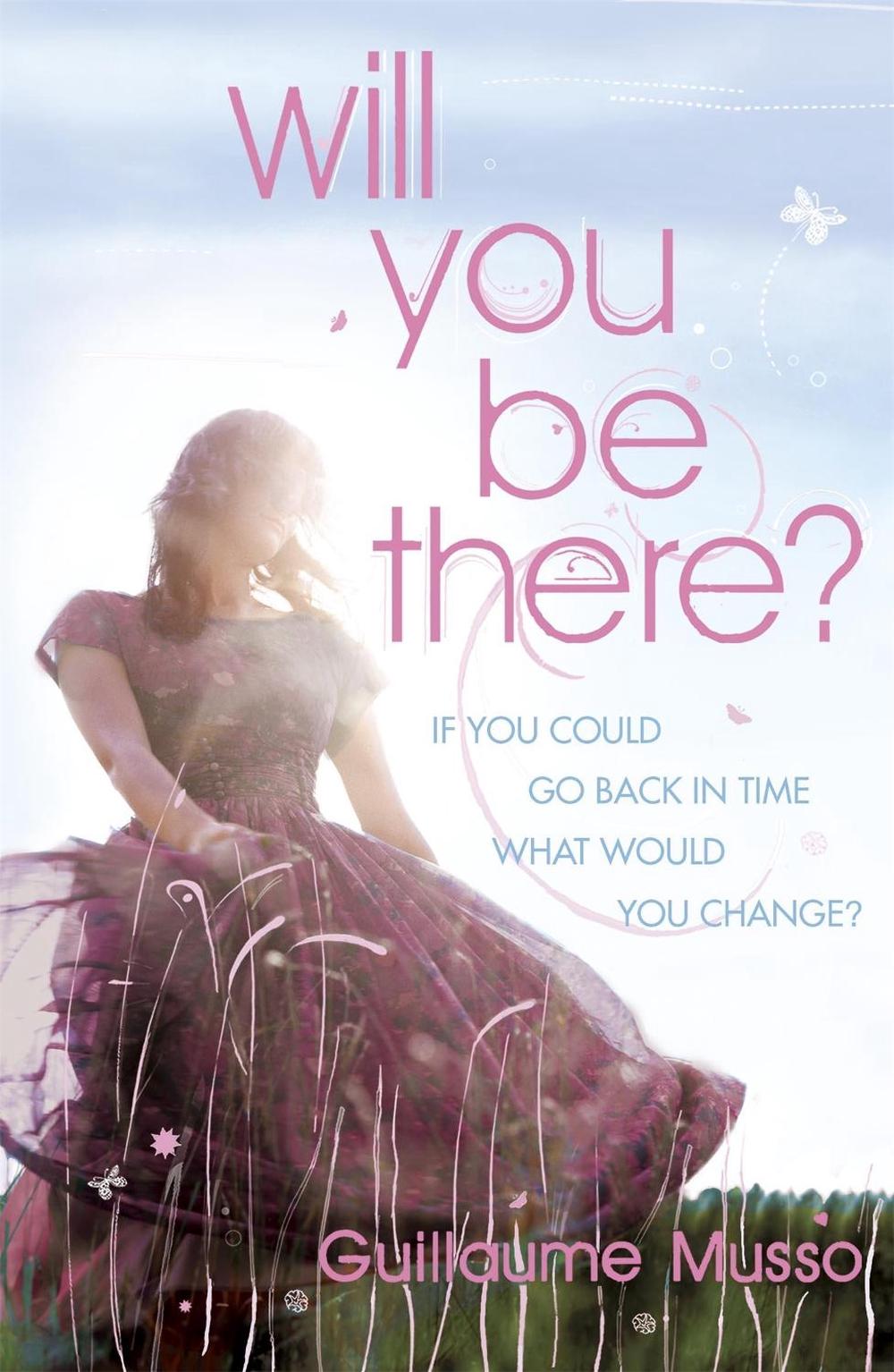Will You Be There? by Guillaume Musso - ISBN: 9780340933732
