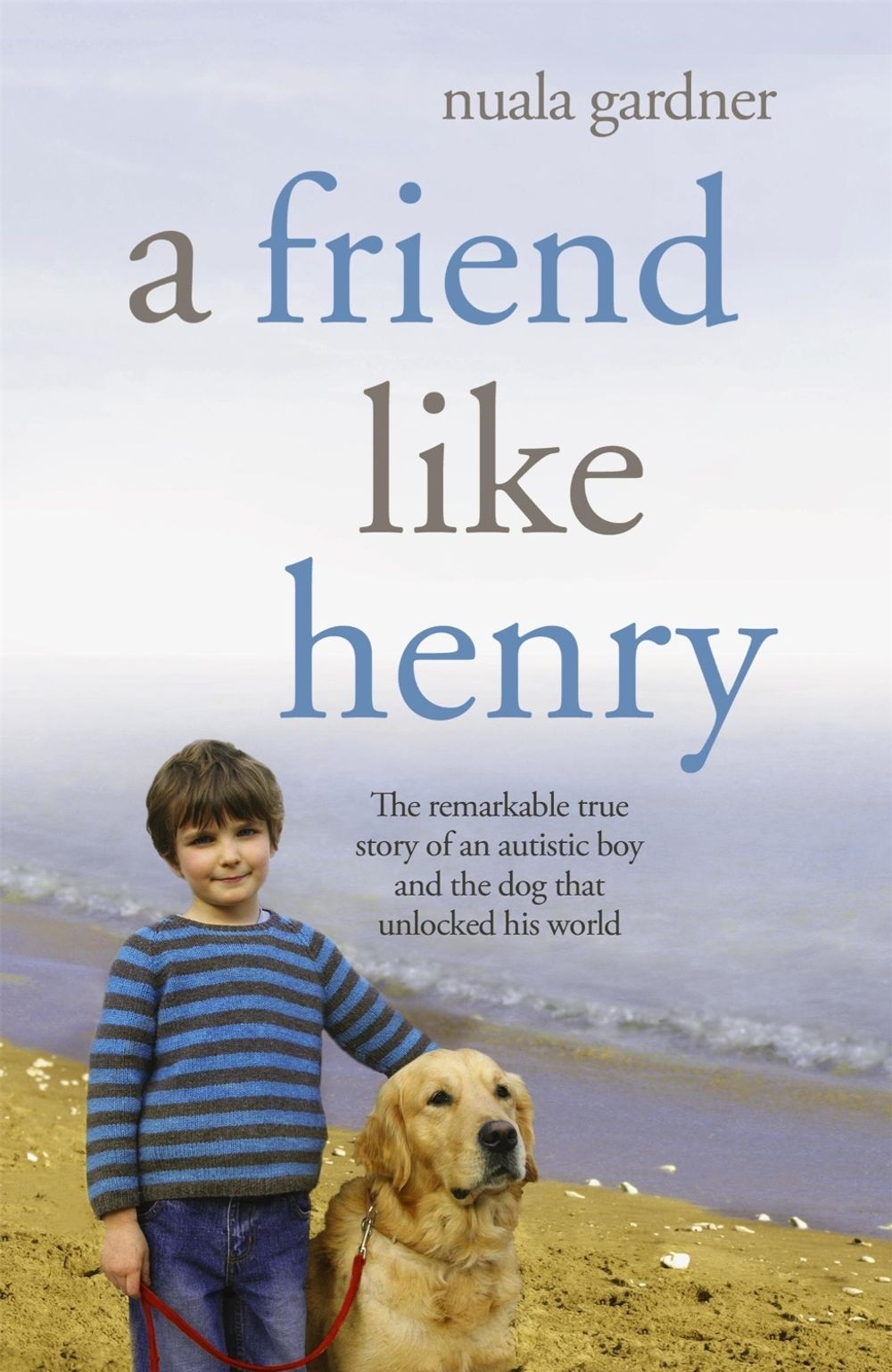 A Friend Like Henry by Nuala Gardner - ISBN: 9780340934029