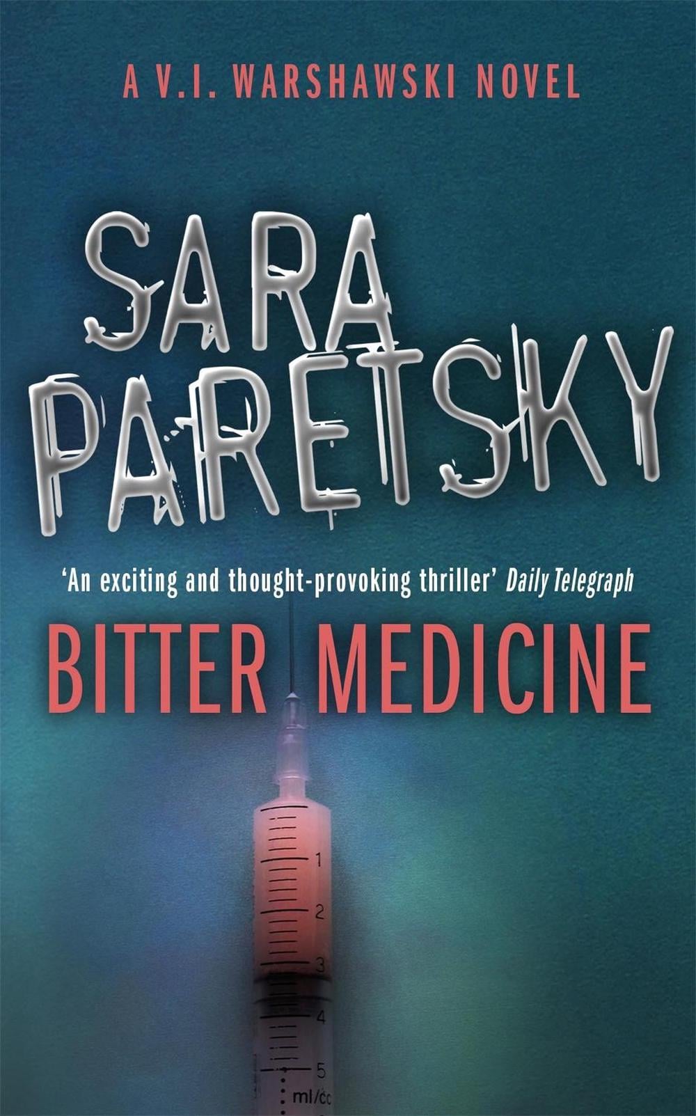 Bitter Medicine by Sara Paretsky - ISBN: 9780340935156
