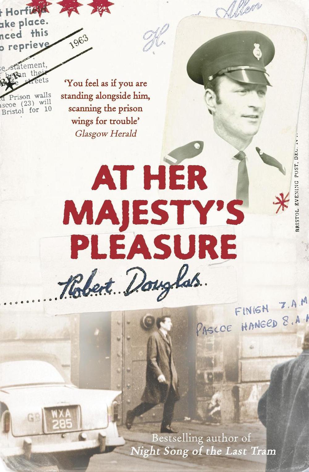 At Her Majesty's Pleasure by Robert Douglas - ISBN: 9780340935309