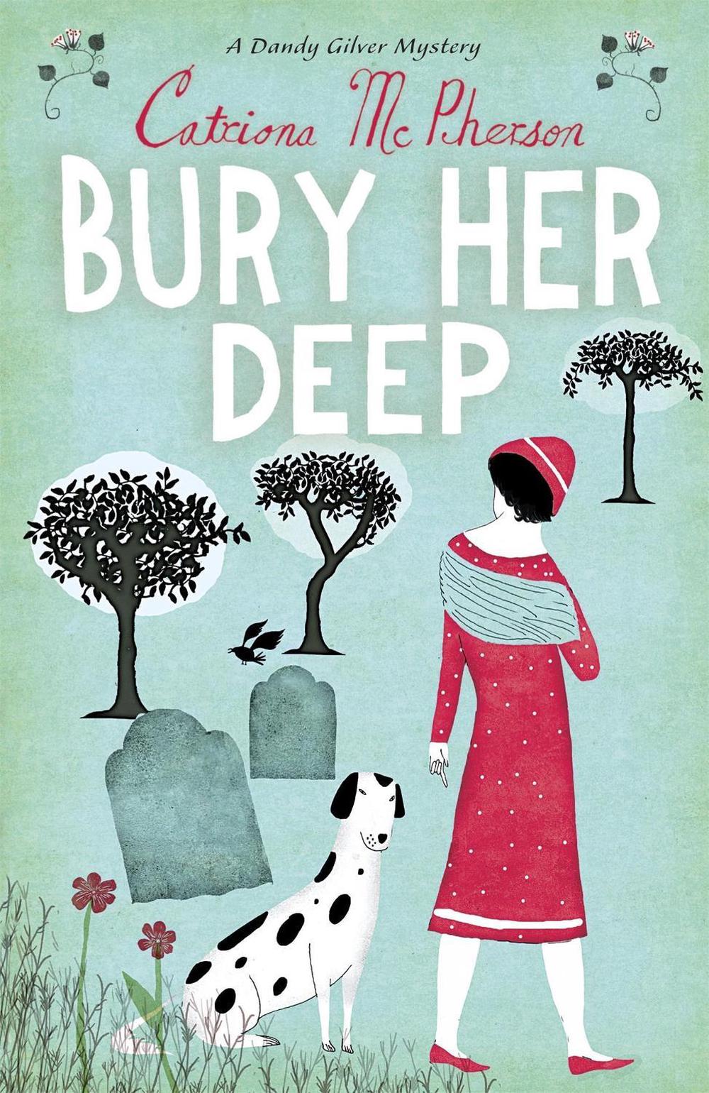 Bury Her Deep by Catriona McPherson - ISBN: 9780340935330