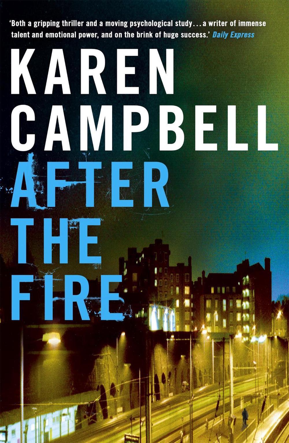 After the Fire by Karen Campbell - ISBN: 9780340935620