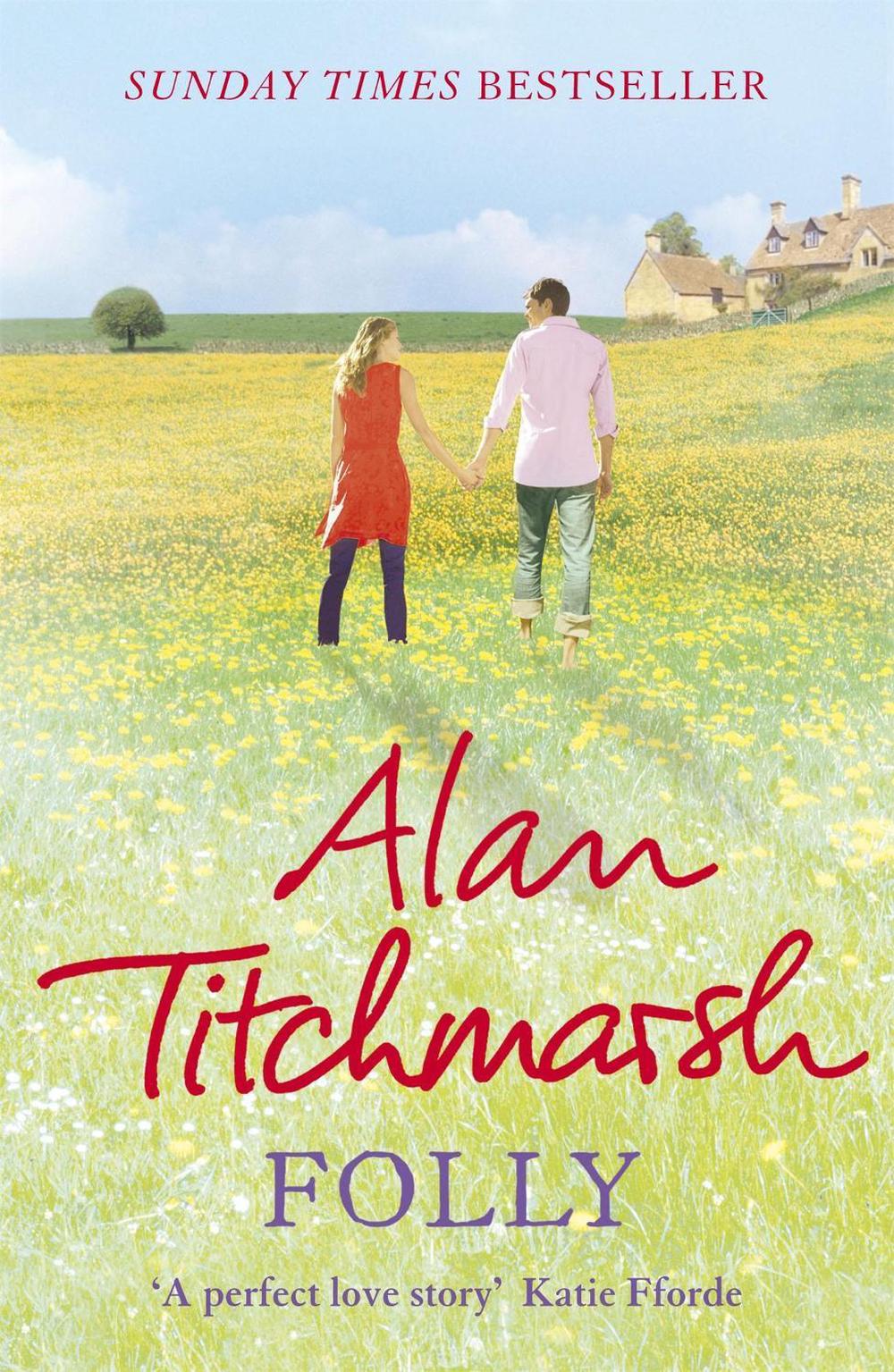Folly by Alan Titchmarsh - ISBN: 9780340936870