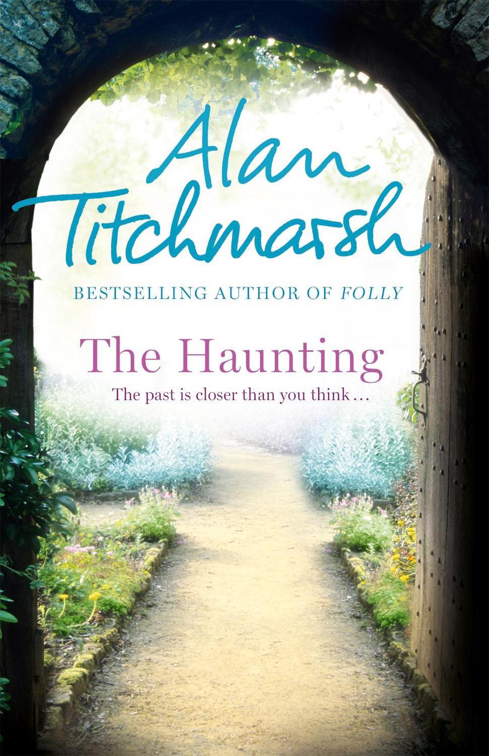 The Haunting by Alan Titchmarsh - ISBN: 9780340936900