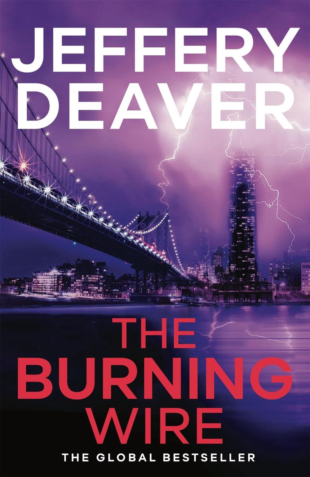 The Burning Wire by Jeffery Deaver - ISBN: 9780340937303