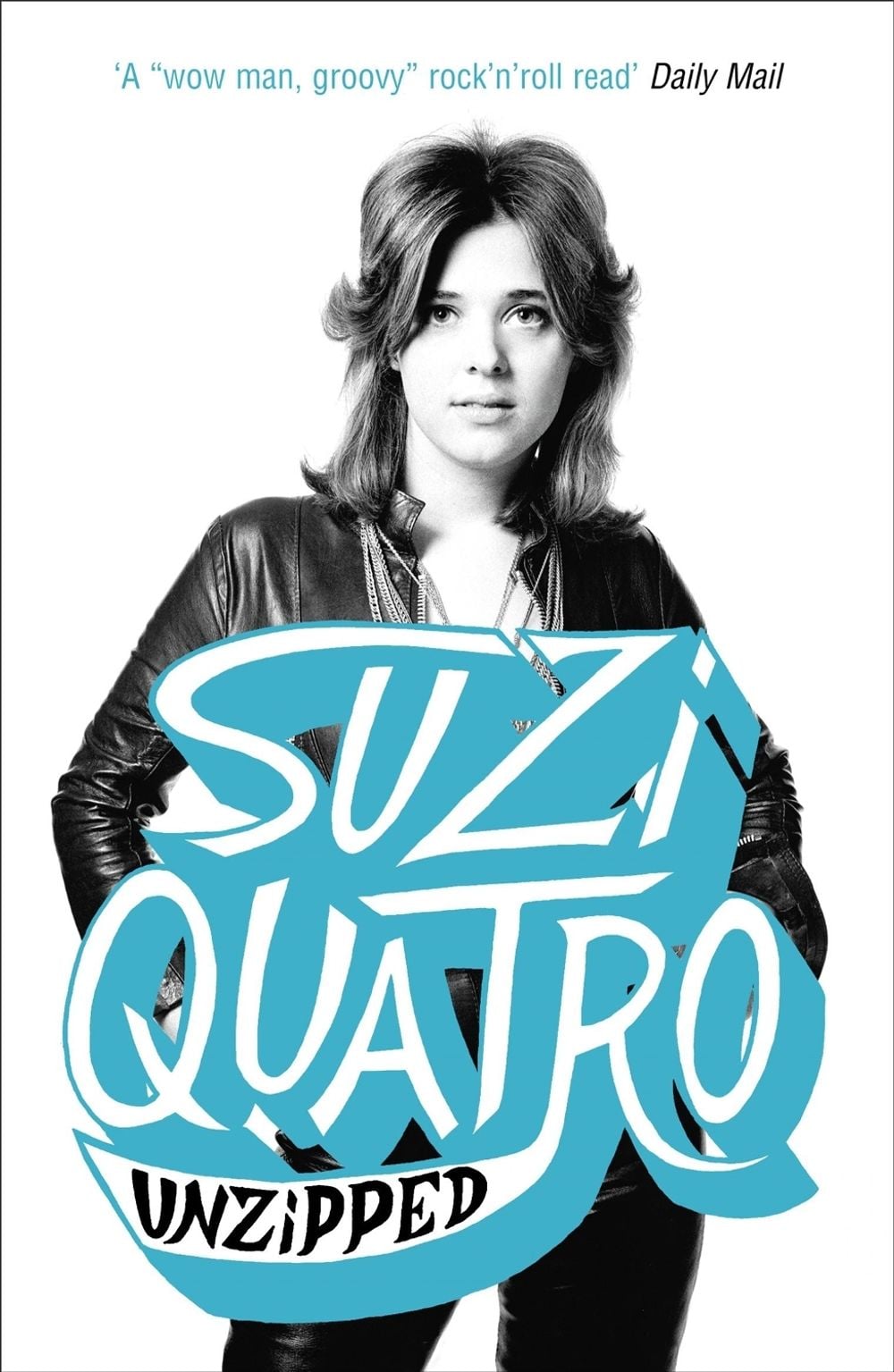 Unzipped by Suzi Quatro - ISBN: 9780340937518