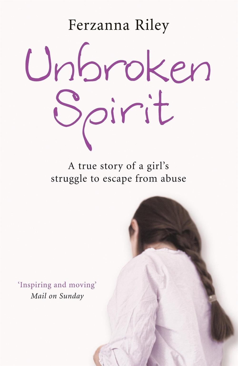 Unbroken Spirit by Ferzanna Riley - ISBN: 9780340943496