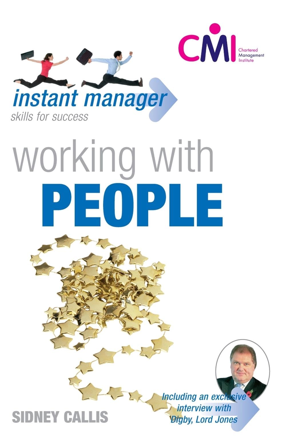 Instant Manager: Working with People by Sidney Callis - ISBN: 9780340947364