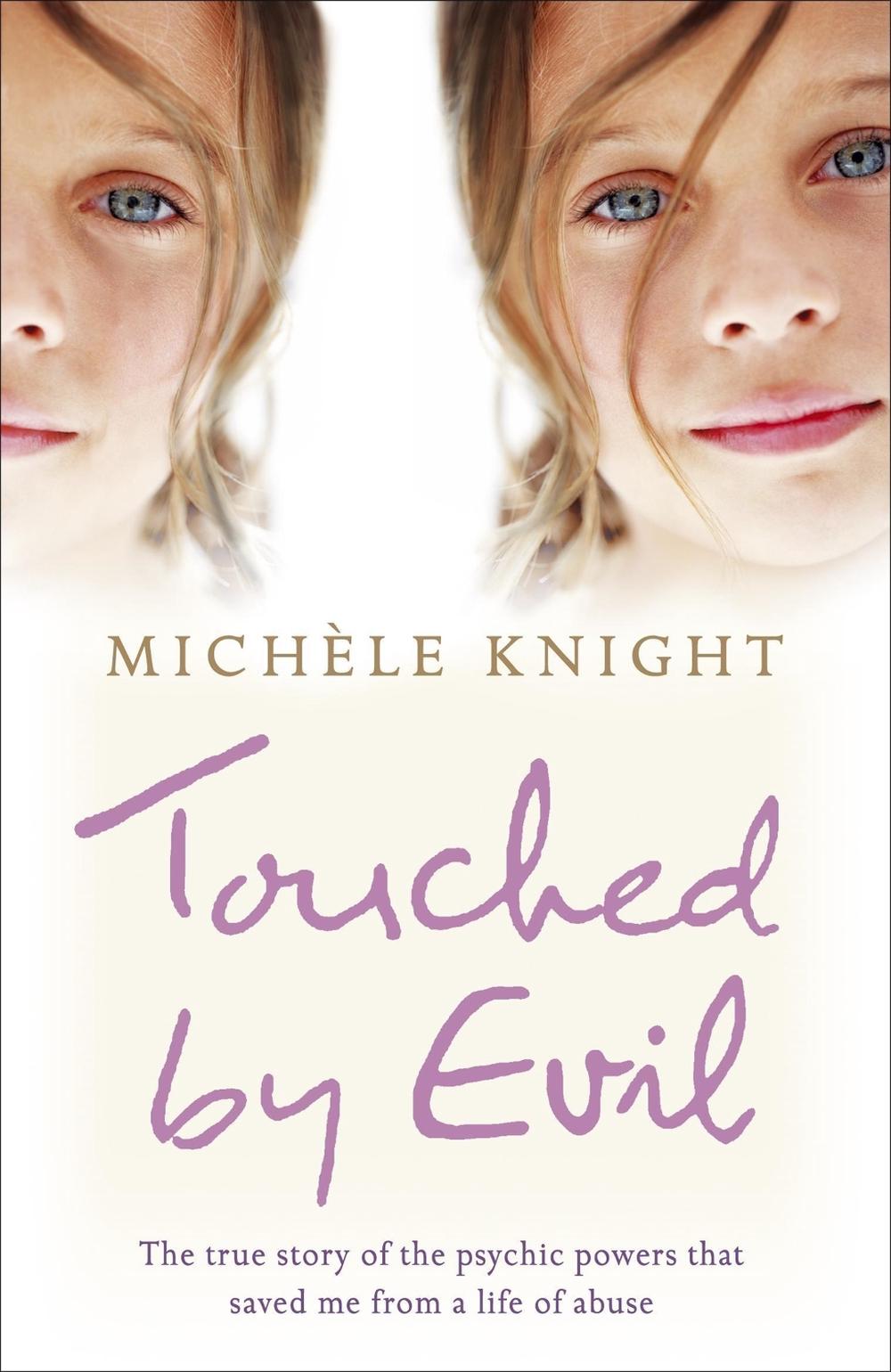 Touched by Evil by Michele Knight - ISBN: 9780340951293