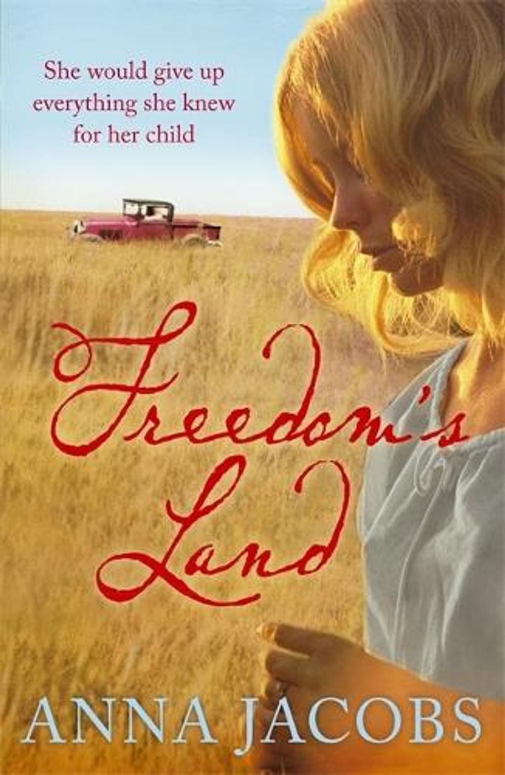 Freedom's Land by Anna Jacobs - ISBN: 9780340954041