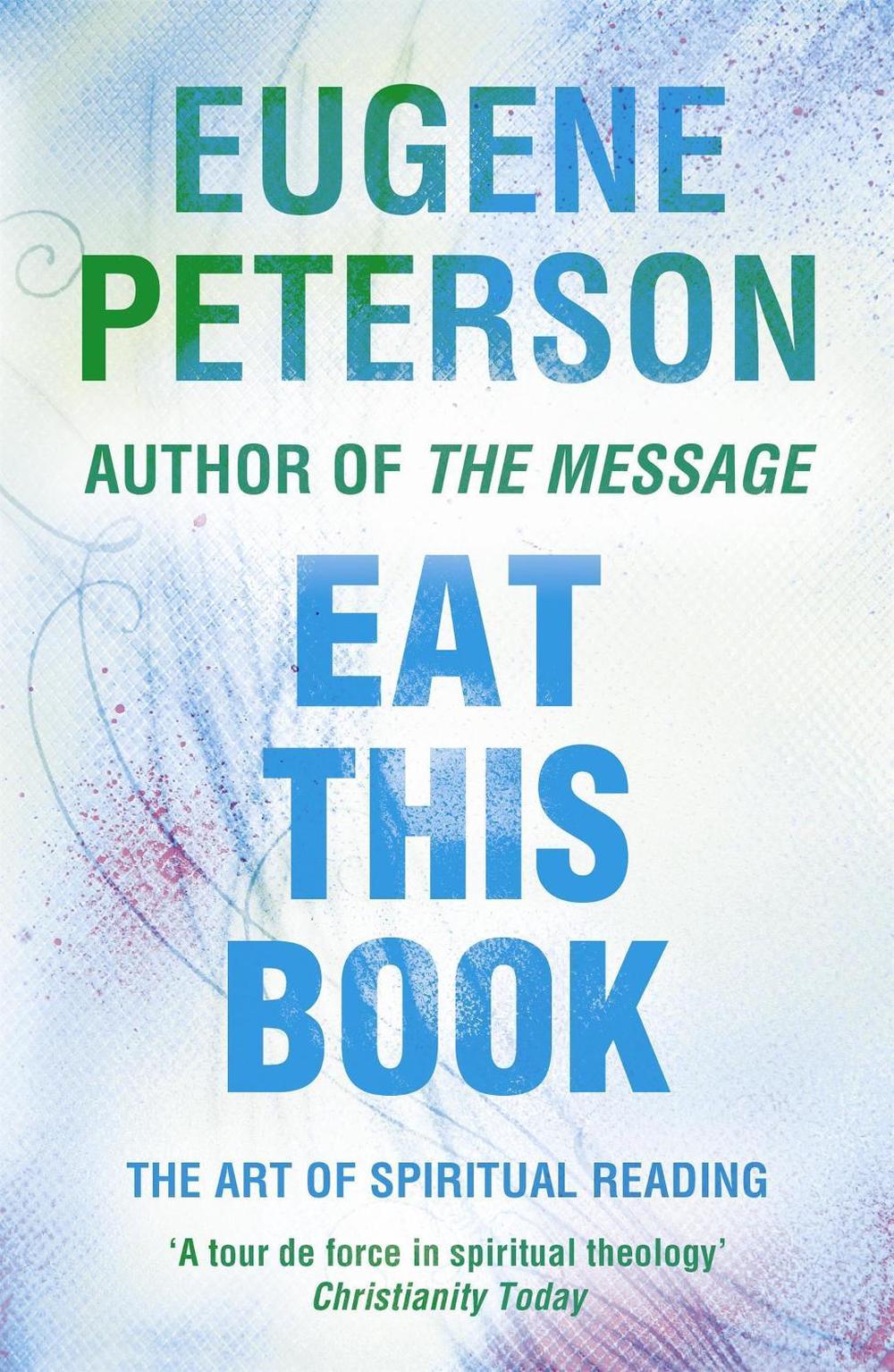 Eat This Book by Eugene Peterson - ISBN: 9780340954898