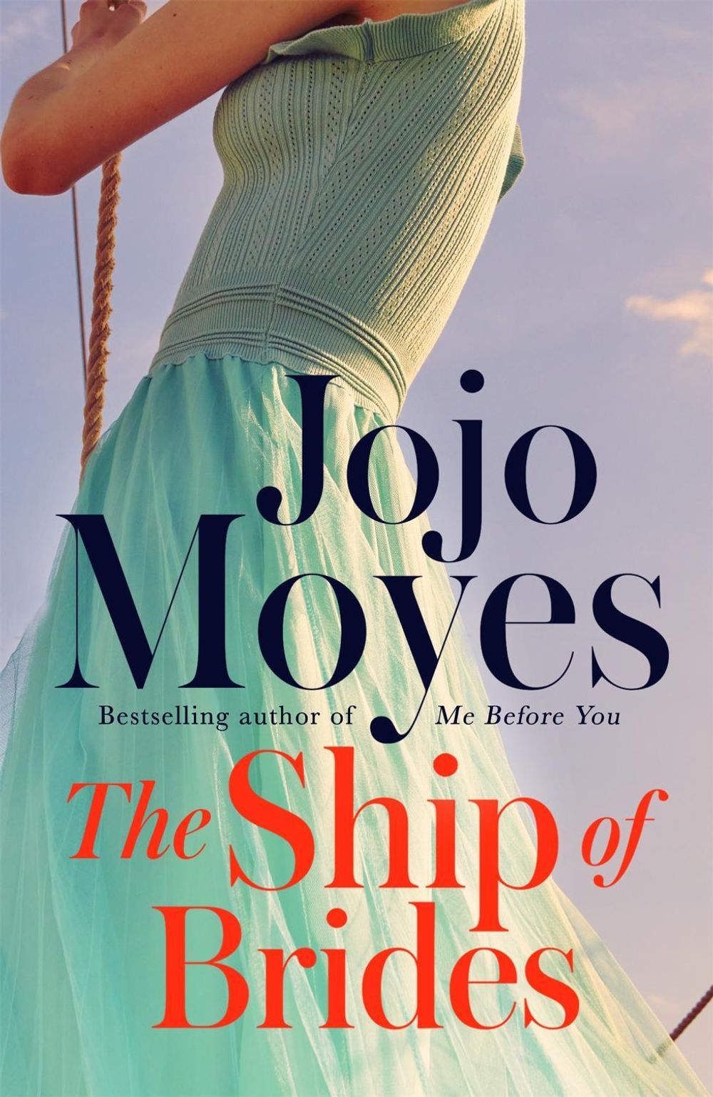 The Ship of Brides by Jojo Moyes - ISBN: 9780340960387