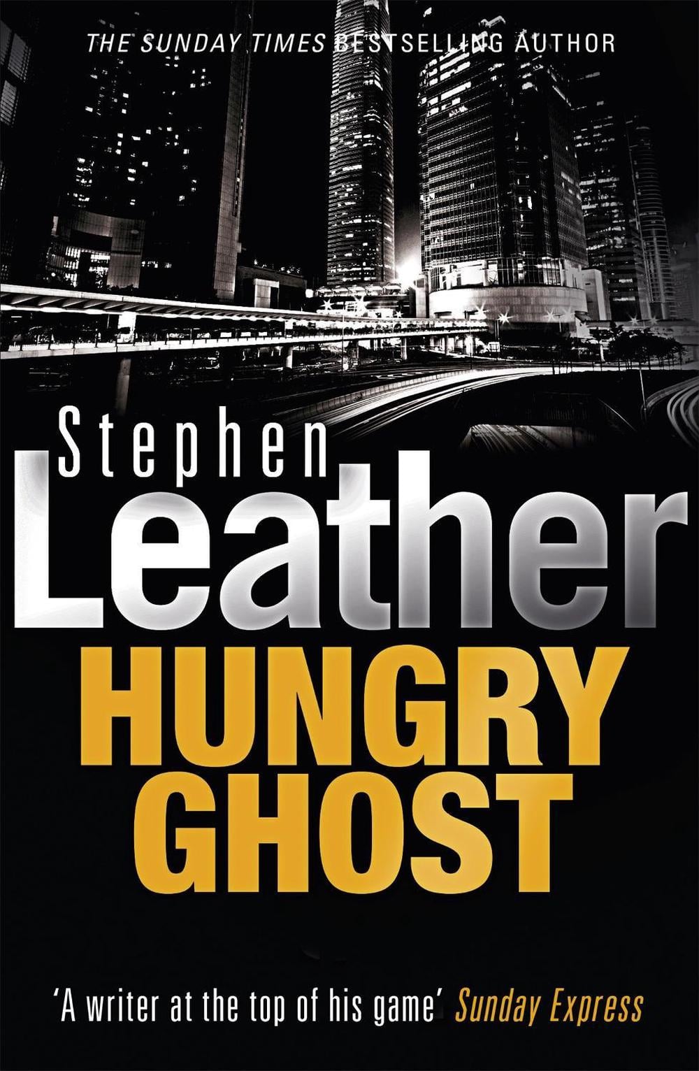 Hungry Ghost by Stephen Leather - ISBN: 9780340960721