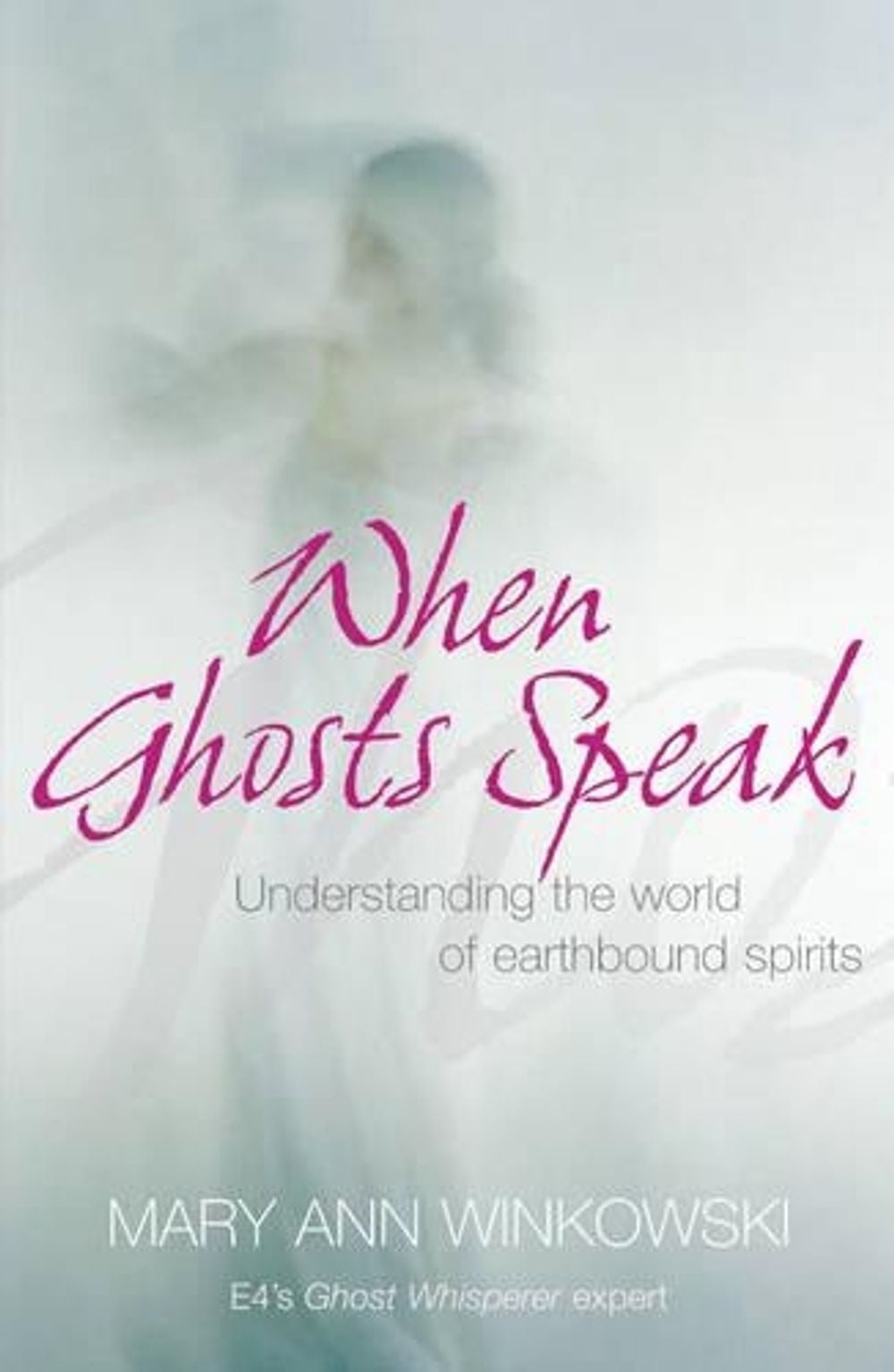 When Ghosts Speak by Mary Ann Winkowski - ISBN: 9780340961025