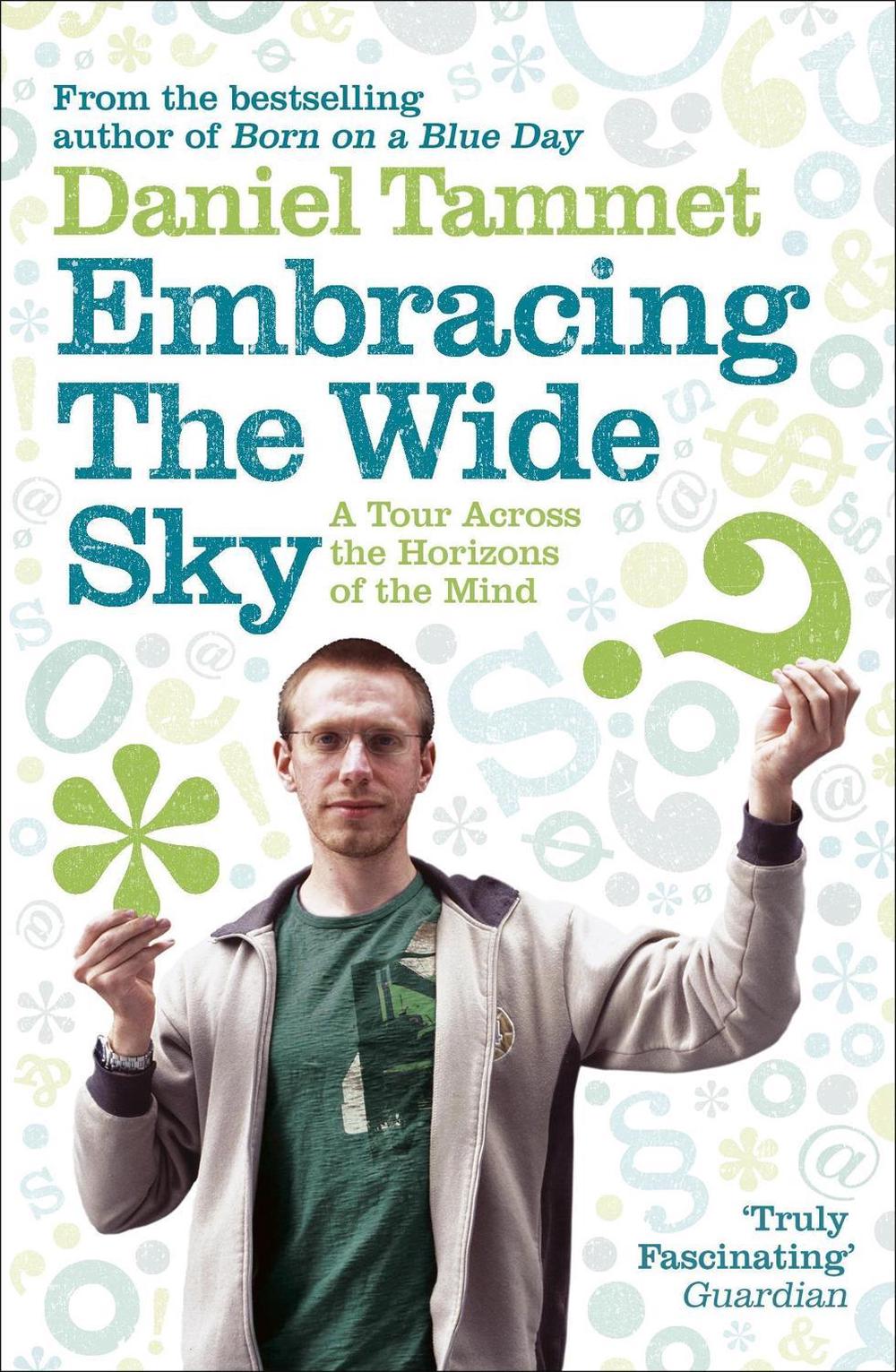 Embracing the Wide Sky by Daniel Tammet - ISBN: 9780340961339