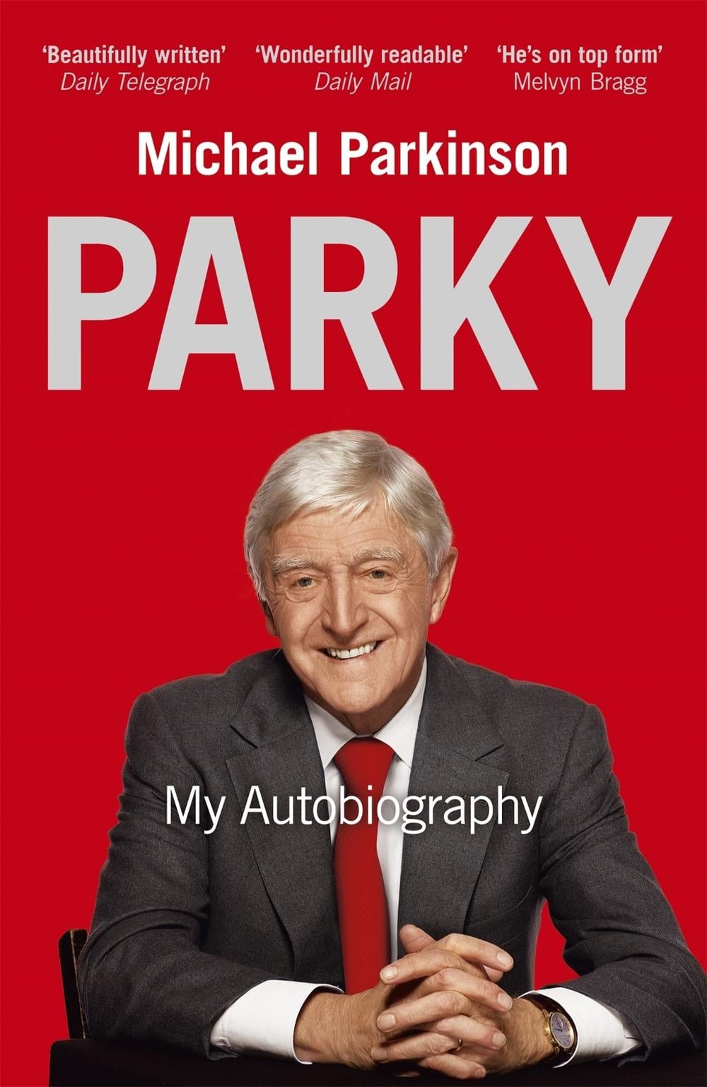 Parky: My Autobiography by Michael Parkinson - ISBN: 9780340961674