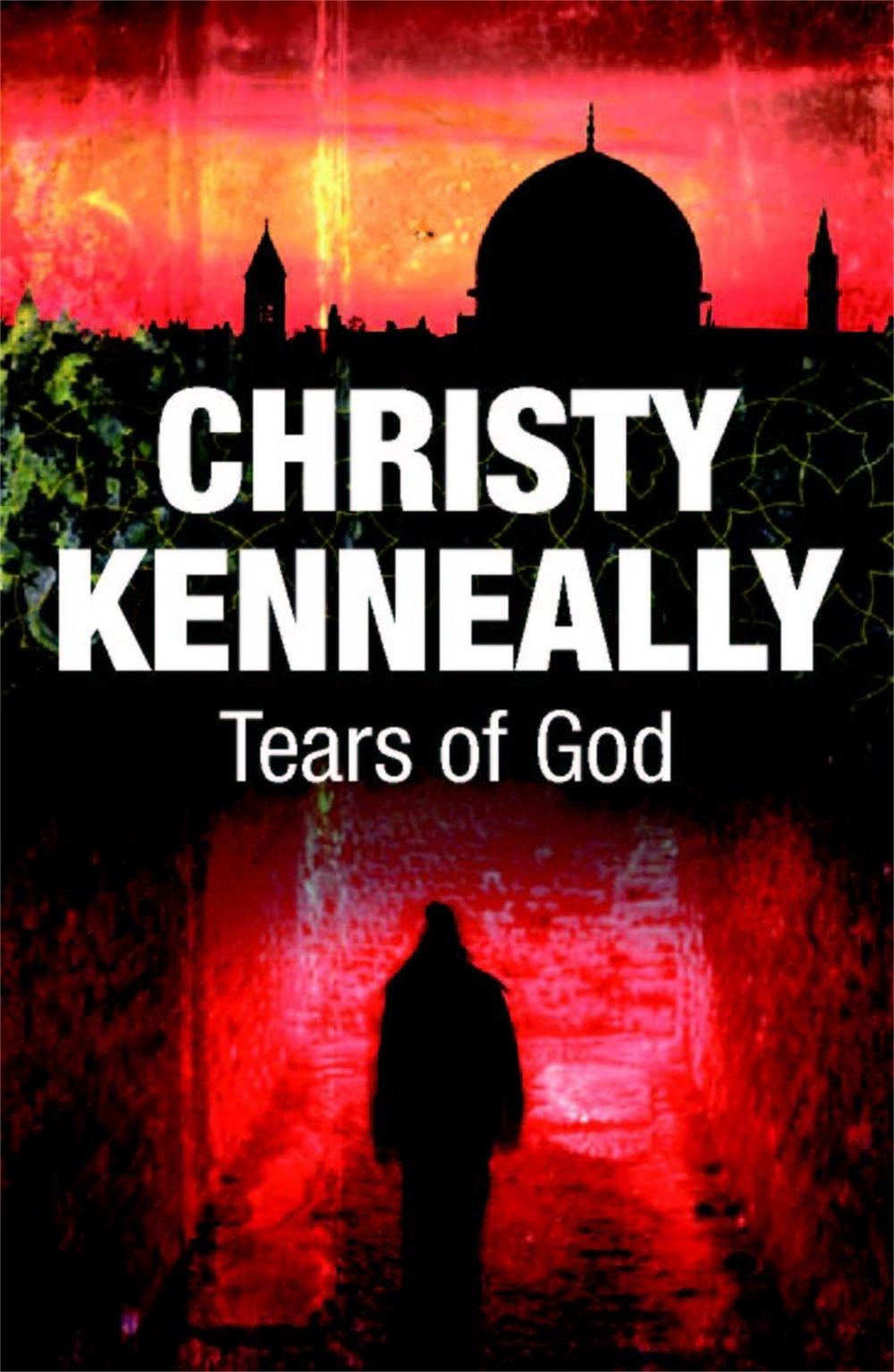 Tears of God by Christy Kenneally - ISBN: 9780340961698