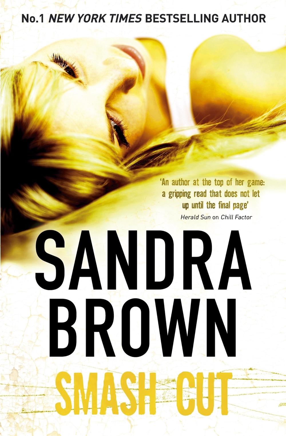Smash Cut by Sandra Brown - ISBN: 9780340961865