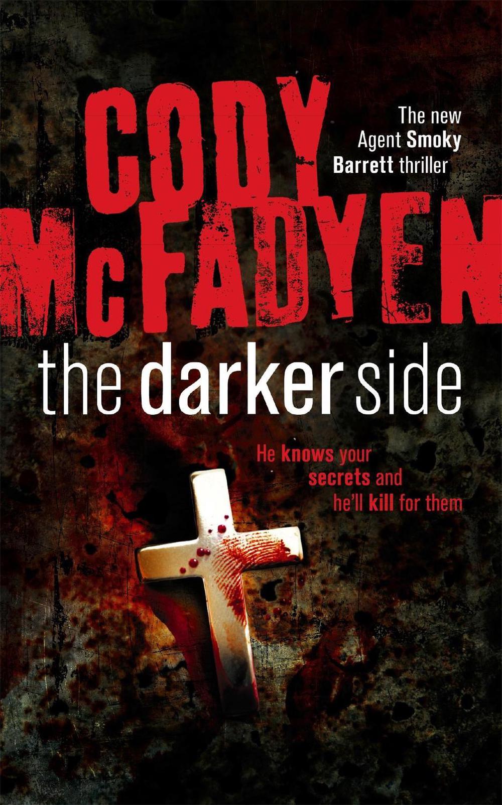 The Darker Side by Cody Mcfadyen - ISBN: 9780340962251
