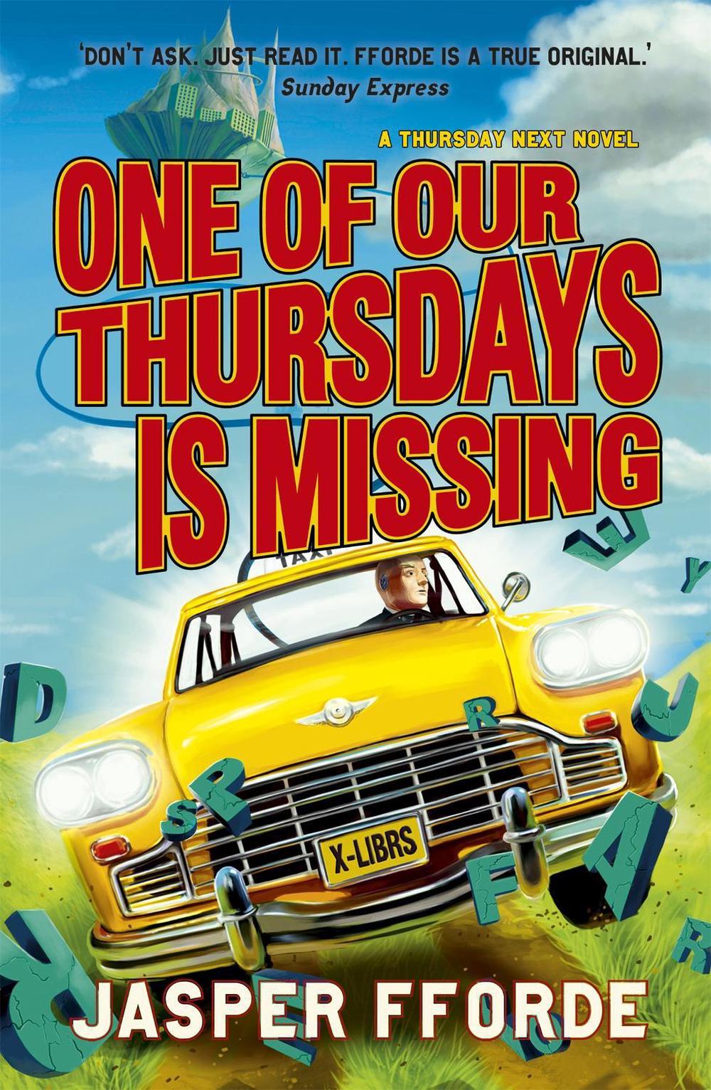 One of our Thursdays is Missing by Jasper Fforde - ISBN: 9780340963098