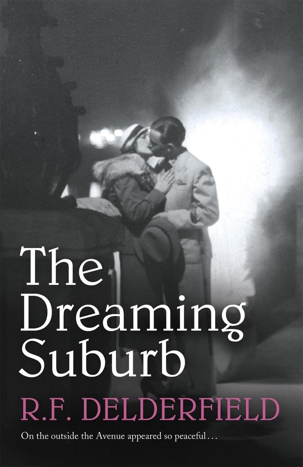 The Dreaming Suburb by R.F. Delderfield - ISBN: 9780340963760