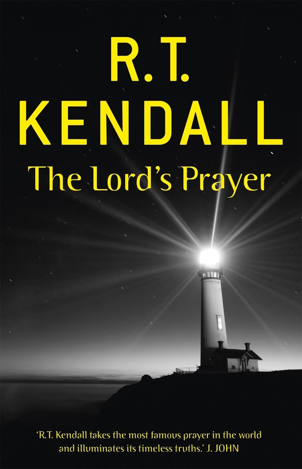 The Lord's Prayer by R.T. Kendall - ISBN: 9780340964149