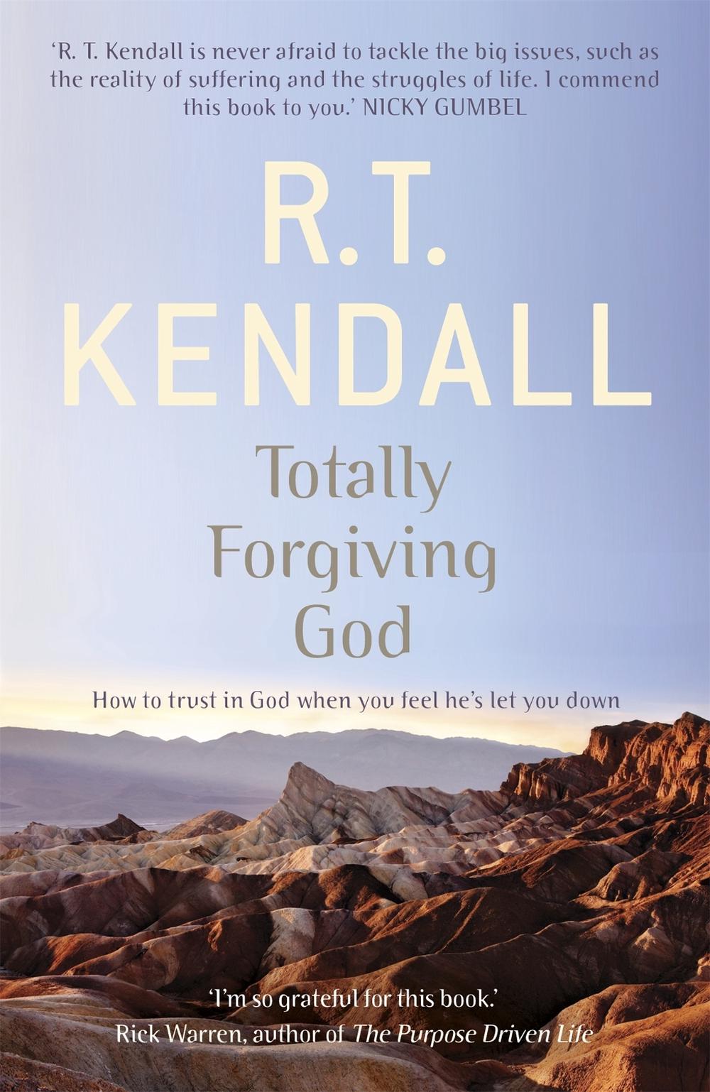 Totally Forgiving God by R.T. Kendall - ISBN: 9780340964187