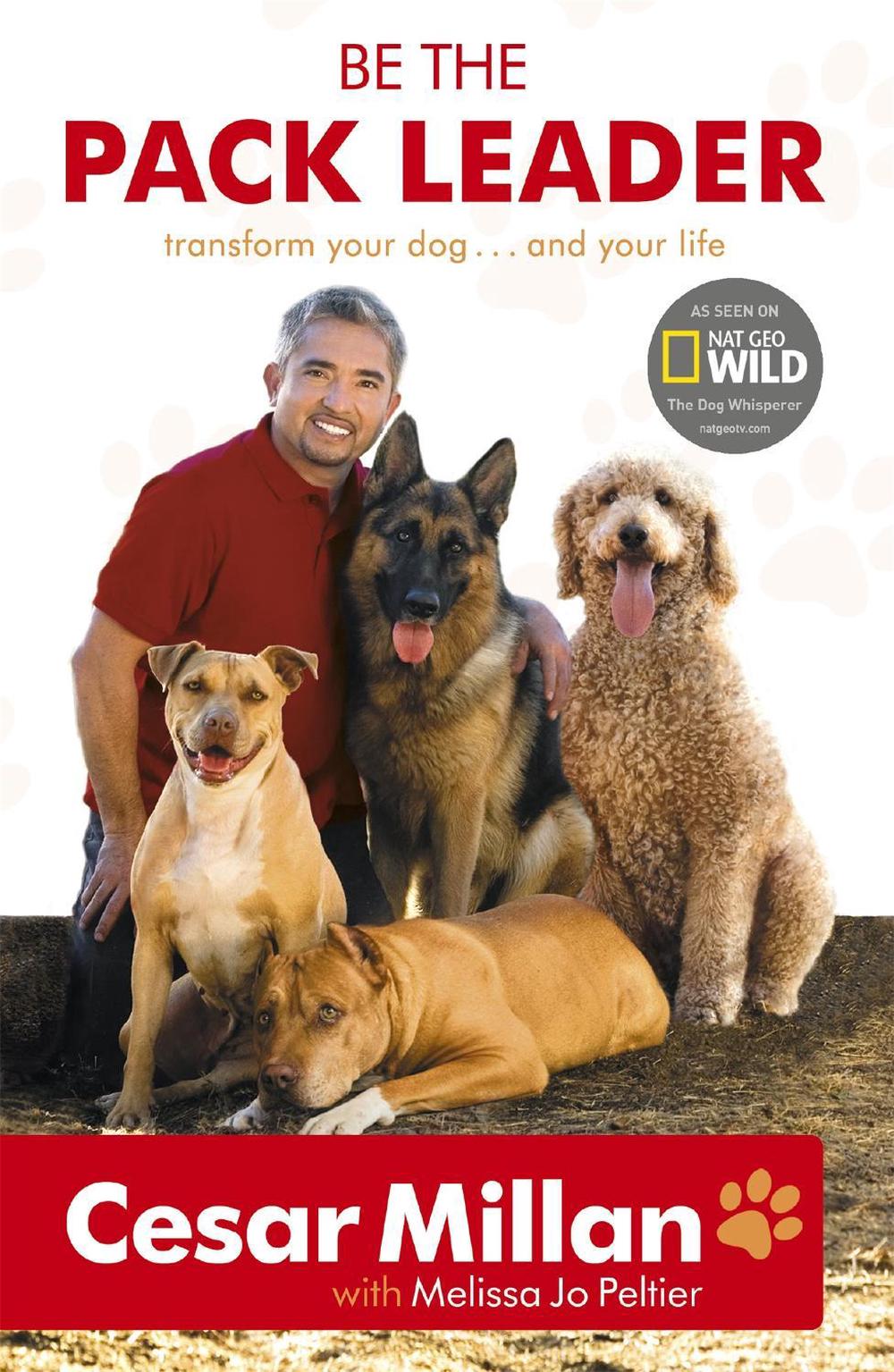 Be the Pack Leader by Cesar Millan - ISBN: 9780340976456