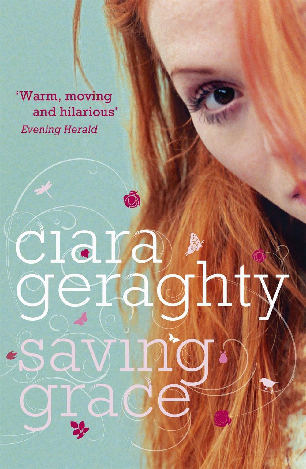 Saving Grace by Ciara Geraghty - ISBN: 9780340976548