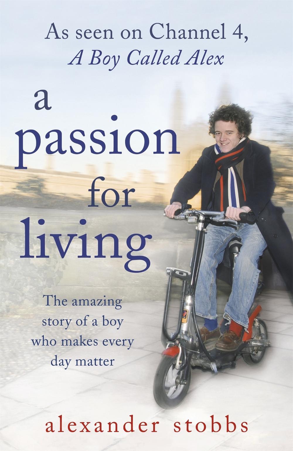 A Passion for Living by Alexander Stobbs - ISBN: 9780340978535