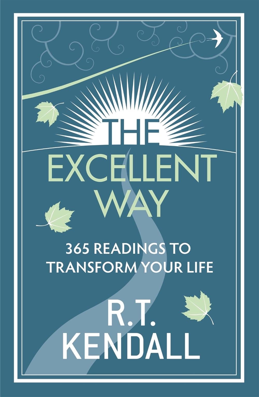 The Excellent Way by R.T. Kendall - ISBN: 9780340979839