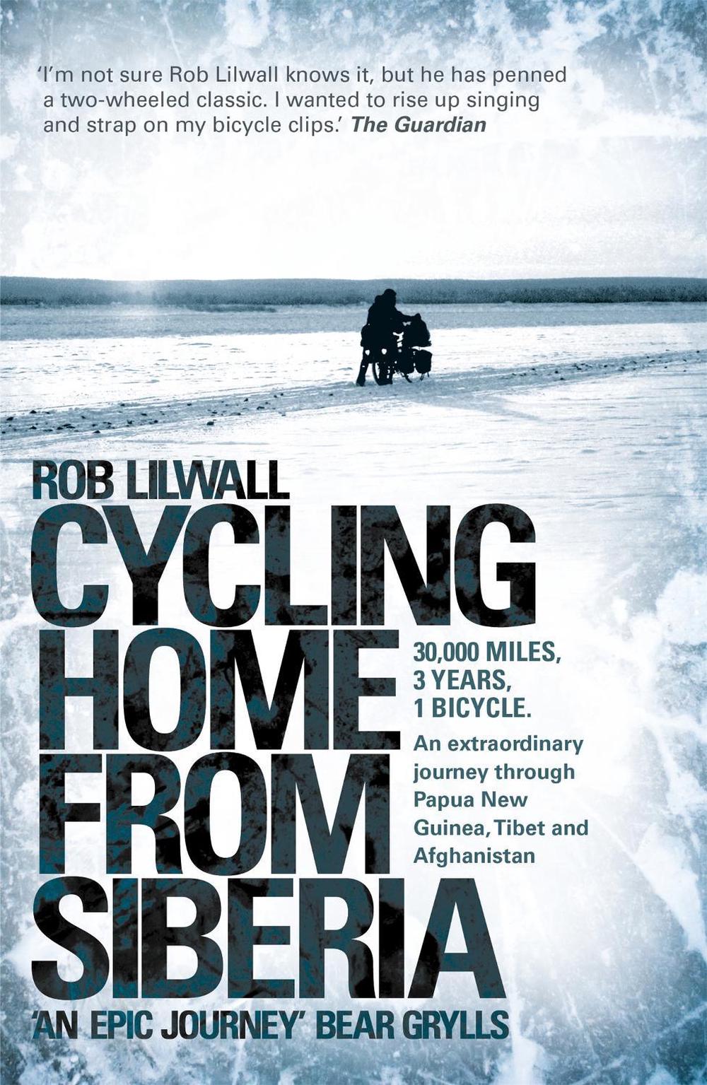 Cycling Home From Siberia by Rob Lilwall - ISBN: 9780340979860