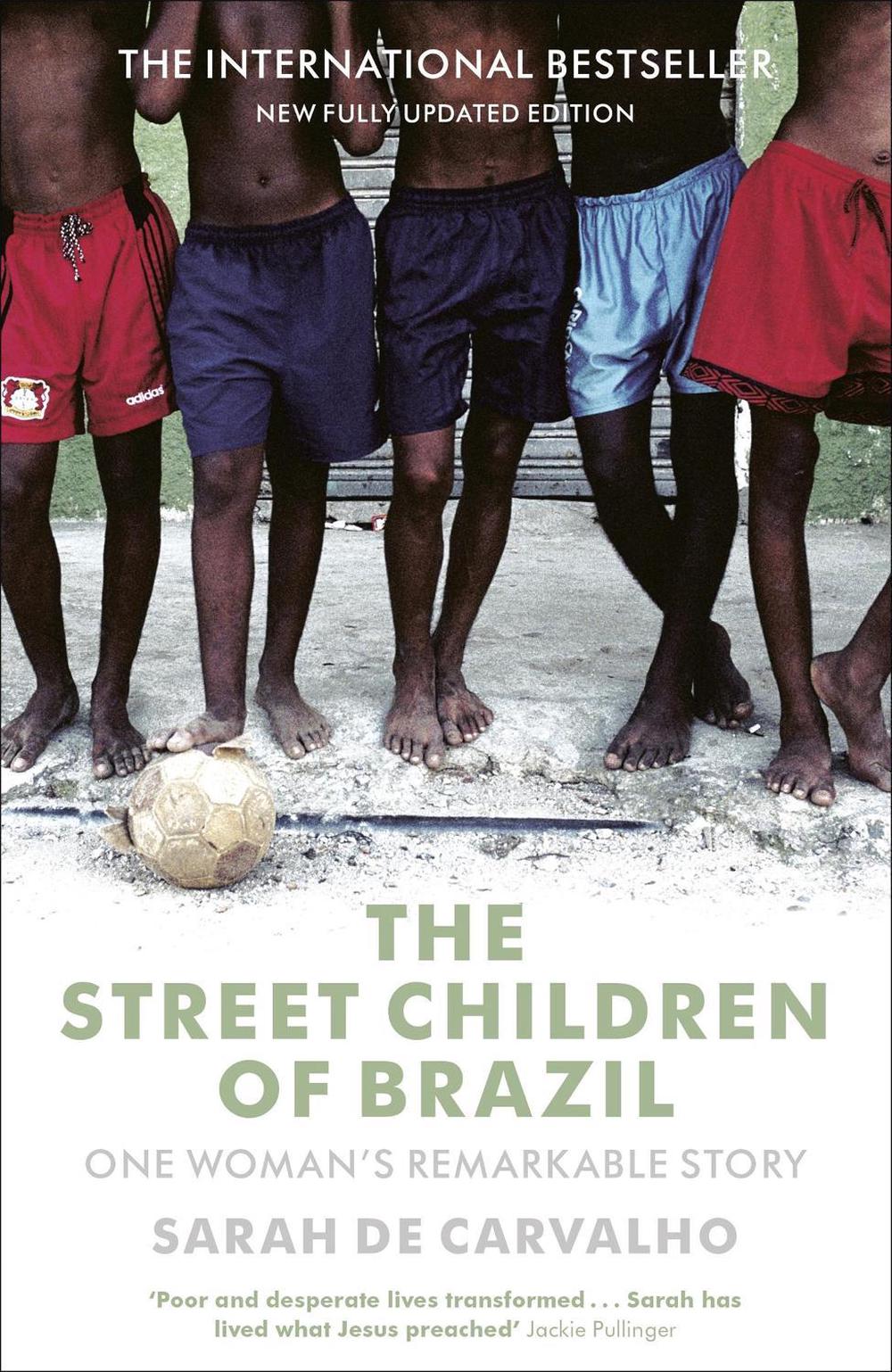 The Street Children of Brazil by Sarah De Carvalho - ISBN: 9780340980088