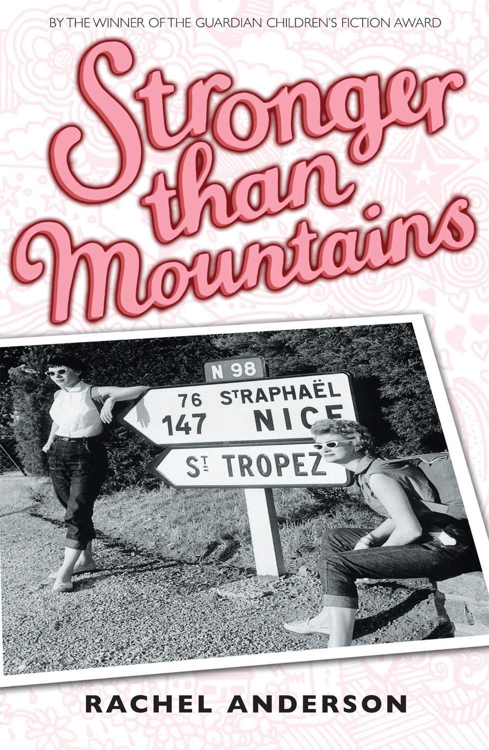Moving Times trilogy: Stronger than Mountains by Rachel Anderson - ISBN: 9780340981603