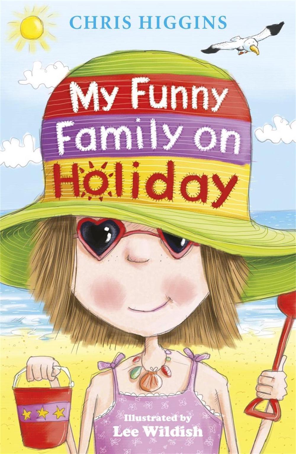 My Funny Family On Holiday by Chris Higgins - ISBN: 9780340989852