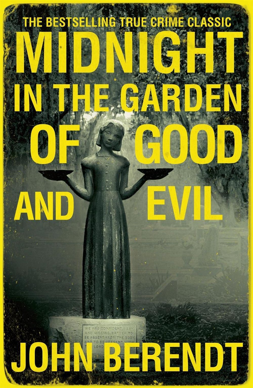 Midnight in the Garden of Good and Evil by John Berendt - ISBN: 9780340992852