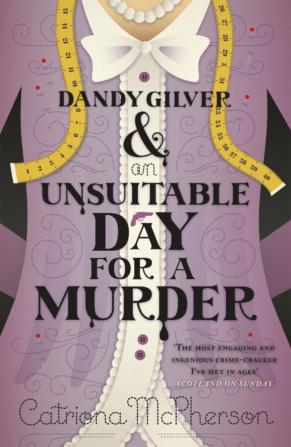 Dandy Gilver and an Unsuitable Day for a Murder, 9780340992982