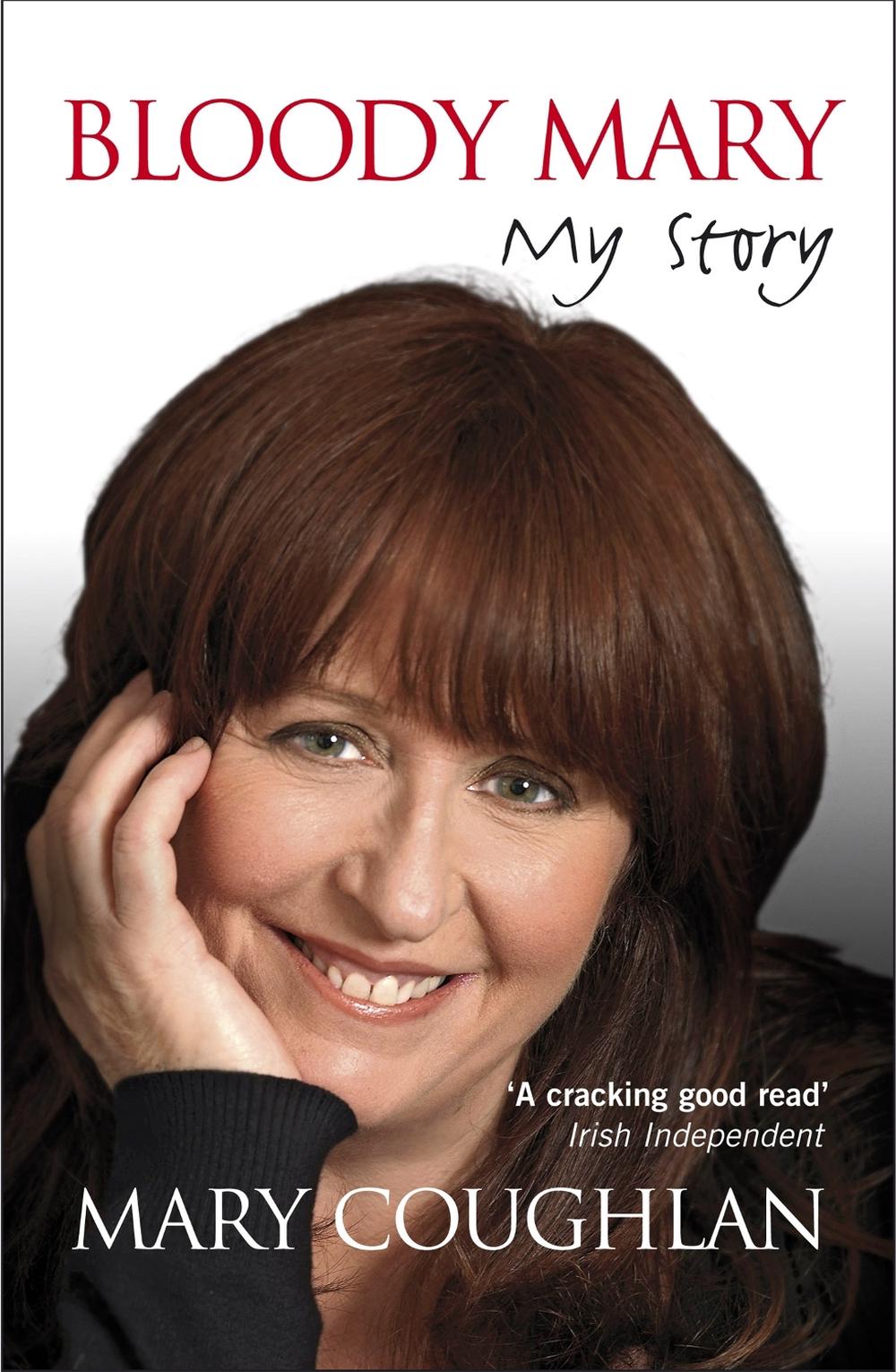Bloody Mary My Story by Mary Coughlan, Paperback, 9780340993484 Buy