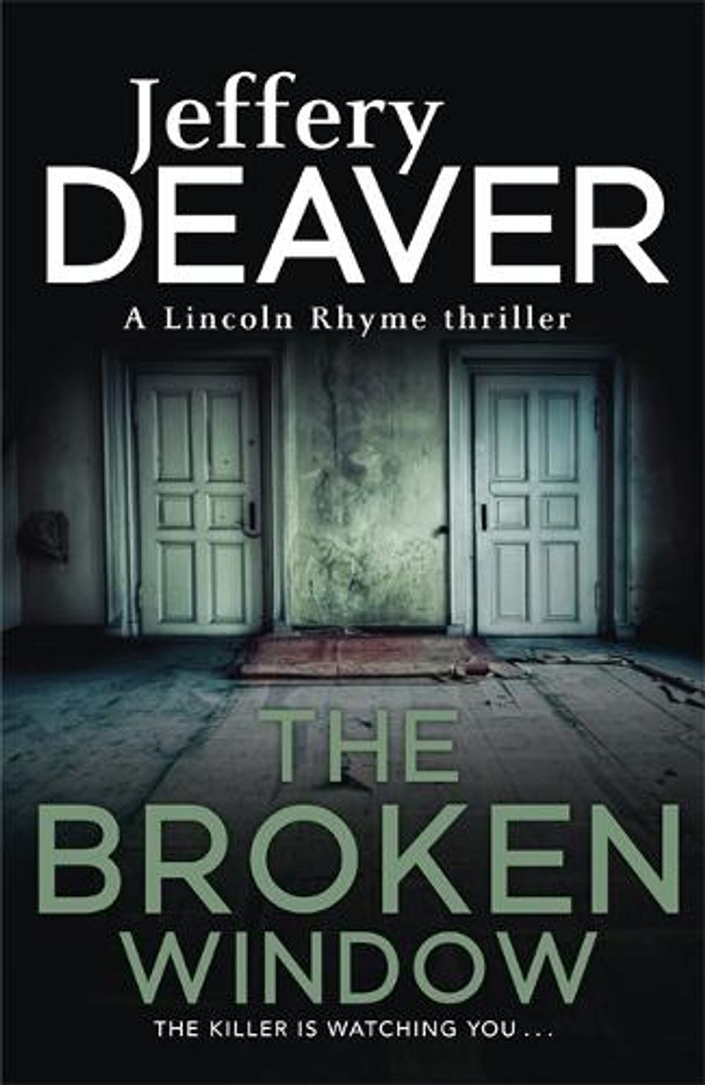 The Broken Window by Jeffery Deaver - ISBN: 9780340993705