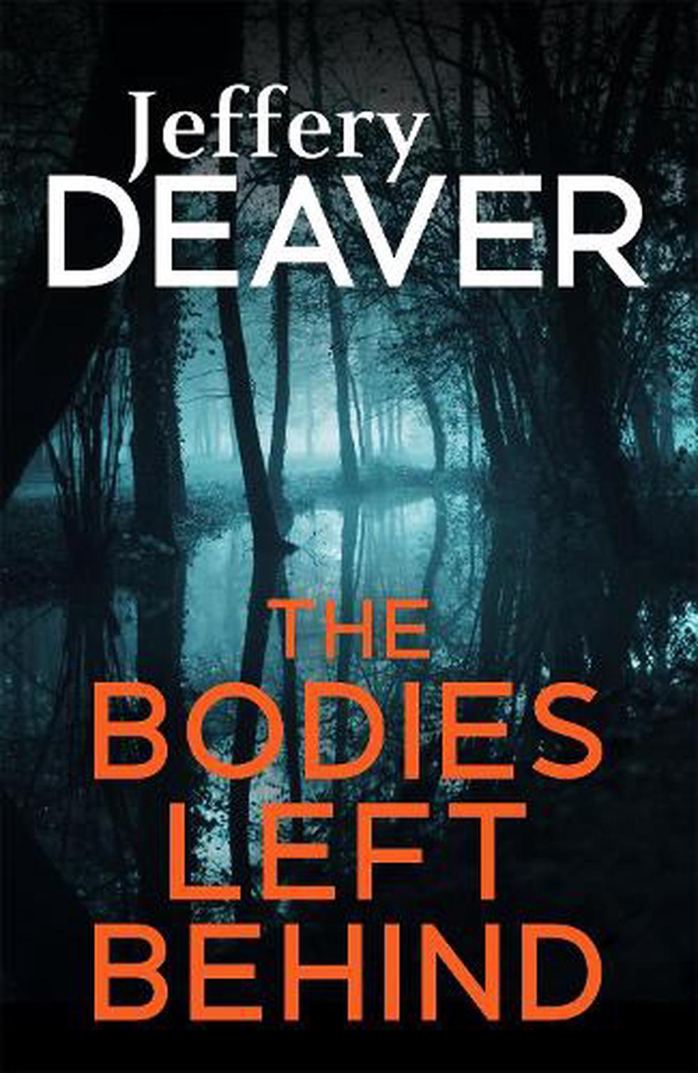 Bodies Left Behind By Jeffery Deaver Paperback 9780340994030 Buy Online At The Nile