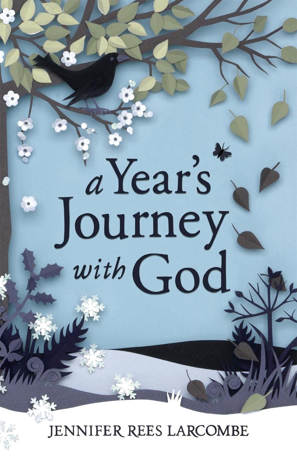 A Year's Journey With God by Jennifer Rees Larcombe - ISBN: 9780340995013