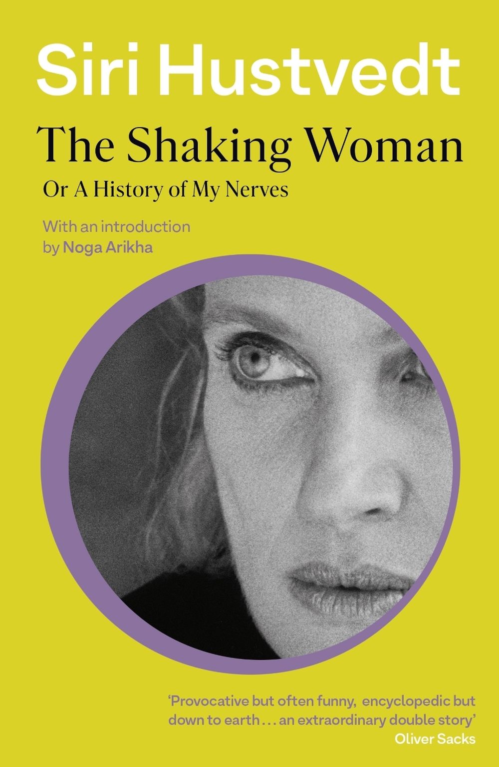The Shaking Woman or A History of My Nerves by Siri Hustvedt - ISBN: 9780340998779