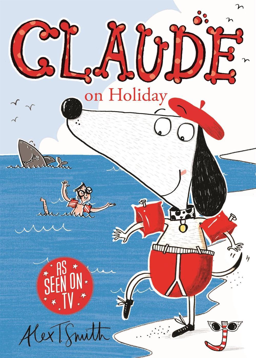 Claude on Holiday by Alex T. Smith - ISBN: 9780340999011