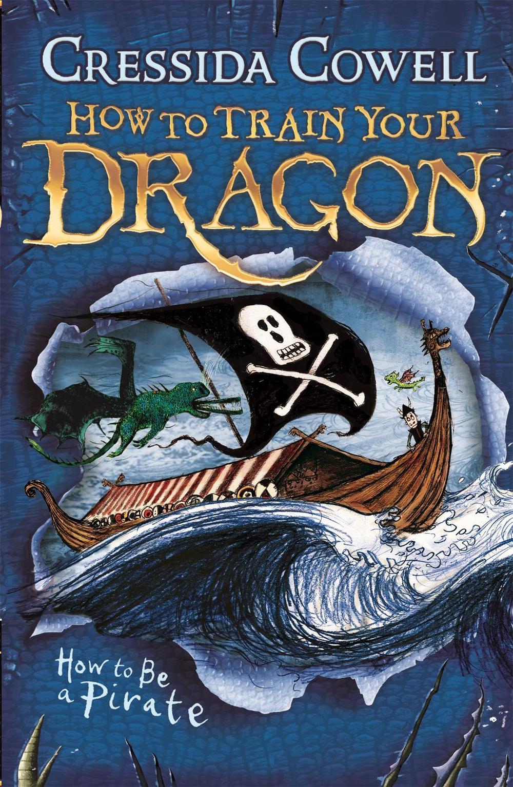 How to Train Your Dragon: How To Be A Pirate by Cressida Cowell - ISBN: 9780340999080